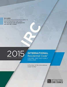 International Residential Code for One and Two Family Dwellings 2015 