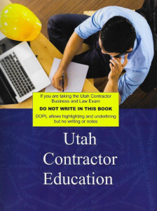 Utah Contractor Education Book, 11th Edition