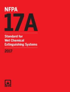 NFPA 17A: Standard for Wet Chemical Extinguishing Systems 2017