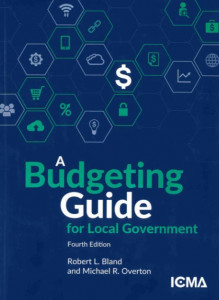 A Budgeting Guide for Local Government, Fourth Edition