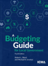 A Budgeting Guide for Local Government, Fourth Edition