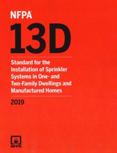 NFPA 13D: Standard for the Installation of Sprinkler Systems in One-and-Two-Family Dwellings and Manufactured Homes 2019